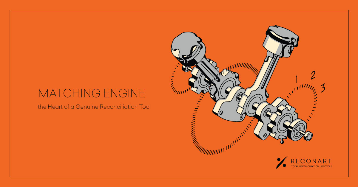 Matching Engine – the Heart of a Genuine Reconciliation Tool